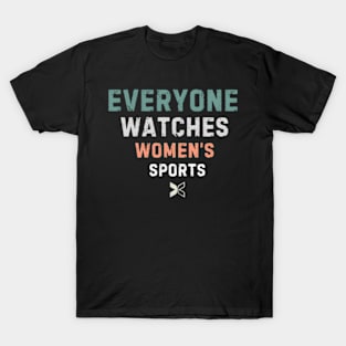 Everyone Watches 'S Sports T-Shirt